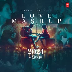 Love Mashup 2024(Remix By Dj Yogii)